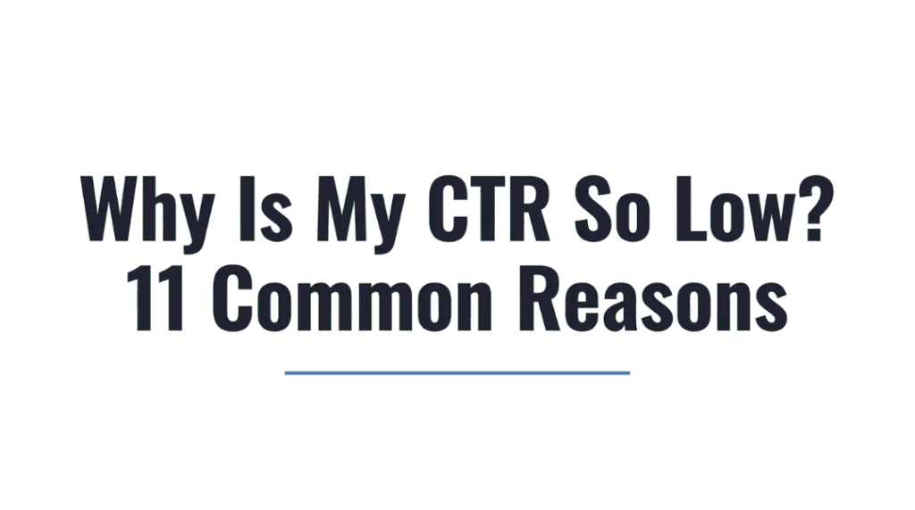 Why Is My CTR So Low? Possible Causes to Check