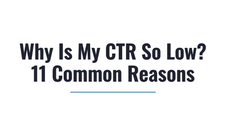 Why Is My CTR So Low? Possible Causes to Check