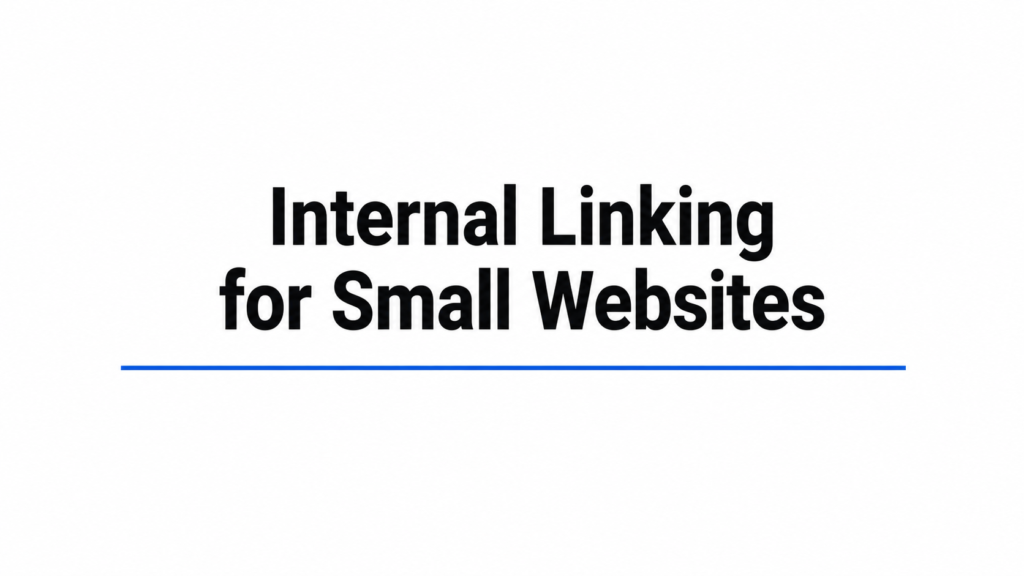 Internal Linking for Small Websites