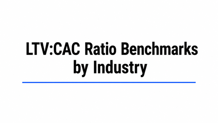 LTV:CAC Ratio Benchmarks by Industry