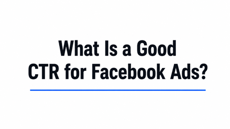 What Is a Good CTR for Facebook Ads?