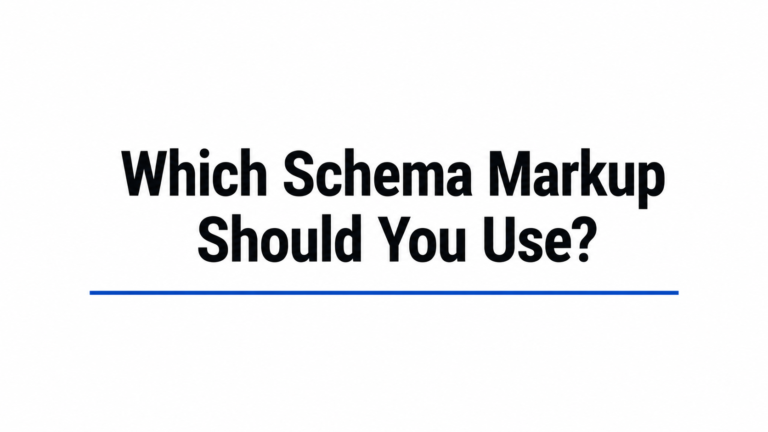 Which Schema Markup Should You Use?